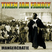 Tiken Jah Fakoly – Mangercratie