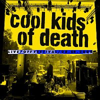 Cool Kids Of Death – Koncert/Off Festival/08.08.2009