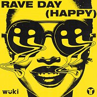 Wuki – Rave Day (Happy)