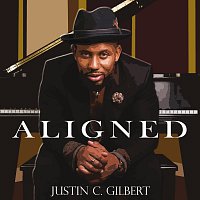 Justin C. Gilbert – Aligned