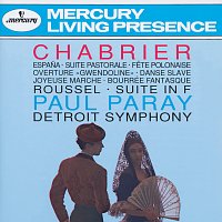 Detroit Symphony Orchestra, Paul Paray – Chabrier: Espana; Suite pastorale; Fete Polonaise; Overture "Gwendoline"; Danse Slave; Roussel: Suite in F