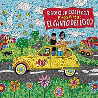 El Canto del Loco – Radio La Colifata Presenta: El Canto Del Loco
