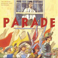 Original Broadway Cast of Parade – Parade