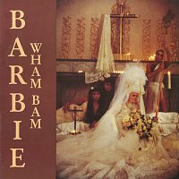 Barbie – Wham Bam