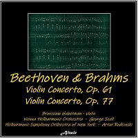 Bronislaw Huberman, Vienna Philharmonic Orchestra – Beethoven & Brahms: Violin Concerto, OP. 61 - Violin Concerto, OP. 77