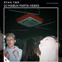 Ryan Tmr – DJ Mabuk Partai Kebas