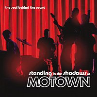 Různí interpreti – Standing In The Shadows Of Motown [Live / Original Motion Picture Soundtrack]