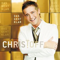 Christoff – Das Geht Klar