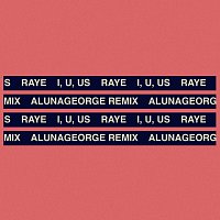 RAYE – I, U, Us [AlunaGeorge Remix]