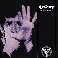 Coroner – Mental Vortex