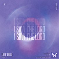 Lindy Cofer, Circuit Rider Music – I Saw The Lord [Live]