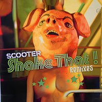 Scooter – Shake That! [Remixes]