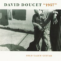 David Doucet – 1957: Solo Cajun Guitar
