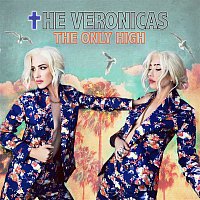 The Veronicas – The Only High