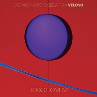 Zeca Veloso, Caetano Veloso, Moreno Veloso, Tom Veloso – Todo Homem [Ao Vivo]