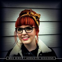 Meg Birch – Acoustic Sessions