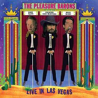 The Pleasure Barons – Live In Las Vegas
