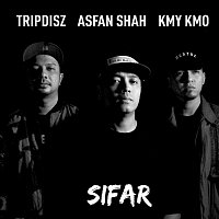Kmy Kmo, Asfan Shah, Tripdisz – Sifar