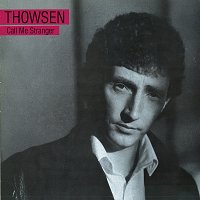 Thowsen – Call Me Stranger