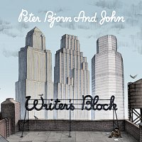 Peter Bjorn And John – Writer's Block
