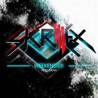 Skrillex – Weekends!!!