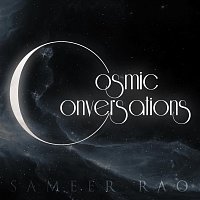 Sameer Rao, Adarsh Shenoy – Cosmic Conversations