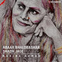 Marina Ahmad – Abaar Bhalobashar Shadh Jage