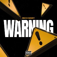 BM, Noizy, OTP – Warning