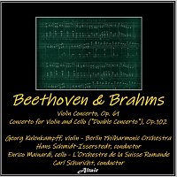 Berlin Philharmonic Orchestra, Georg Kulenkampff, Enrico Mainardi – Beethoven & Brahms: Violin Concerto in D, OP. 61 - Concerto for Violin and Cello ("Double Concerto"), OP.102