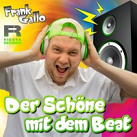 Frank Gallo – Der Schone mit dem Beat