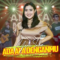 Yeni Inka – Ada Apa Denganmu