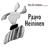 Various Artists.. – Meet The Composer - Paavo Heininen