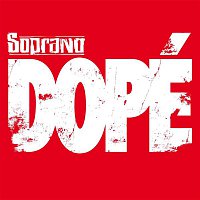 Soprano – Dopé