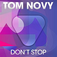 Tom Novy – Don't Stop