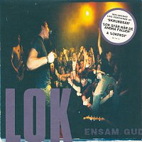 LOK – Ensam Gud