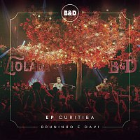 Bruninho & Davi – Bruninho & Davi - Violada - EP Curitiba (Ao Vivo)