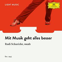Rudi Schuricke, Orchester des Plaza-Varietés, Theo Knobel – Mit Musik geht alles besser