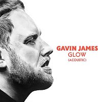 Gavin James – Glow (Acoustic)