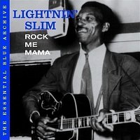 Lightnin' Slim – Rock Me Mama