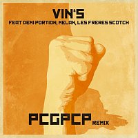 Vin's, Demi Portion, Melan, Les Freres Scotch – PCGPCP [Remix]