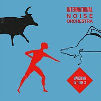 International Noise Orchestra – Marching in Time 3