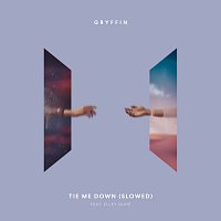 Gryffin, Elley Duhé – Tie Me Down [Slowed]