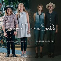 Justin Townes Earle – Single Mothers Absent Fathers