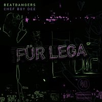 Beatbangers & Chef Boy Dee – Fur lega