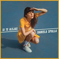 Daniela Spalla – Si Te Alejas