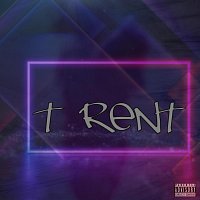 T Rent – Look Alive