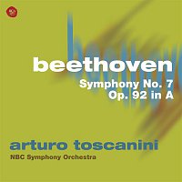 Arturo Toscanini – Beethoven: Symphony No. 7, Op. 92 in A