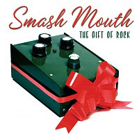 Smash Mouth – The Gift Of Rock
