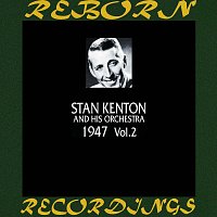 Stan Kenton – 1947, Vol. 2 (HD Remastered)