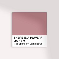 Rita Springer, Dante Bowe – There Is A Power